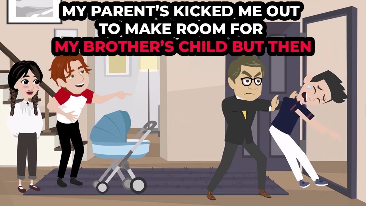 My parent’s kicked me out to make room for my brother’s child but then