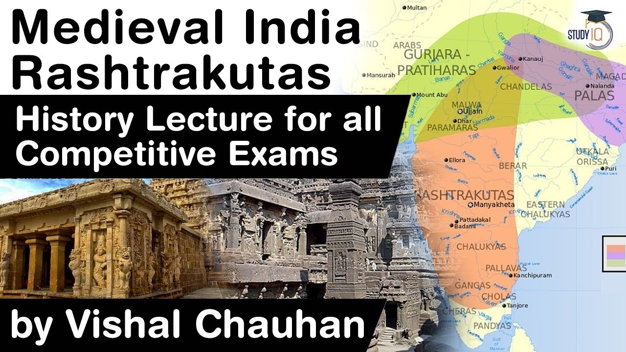 History of Medieval India - Rashtrakuta Dynasty - History lecture for all competitive exams