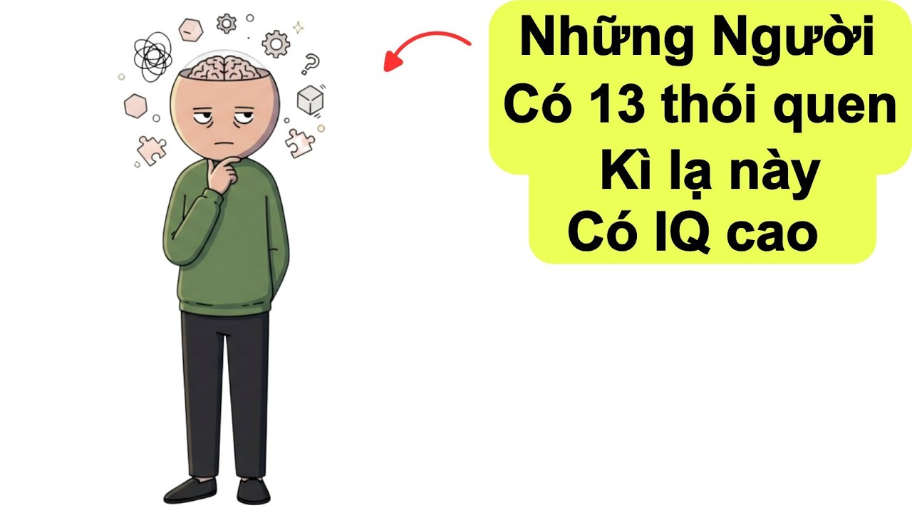 Nếu bạn c&oacute; 13 th&oacute;i quen kỳ lạ n&agrave;y, rất c&oacute; thể bạn c&oacute; chỉ số IQ cao | T&acirc;m l&yacute; học đen tối