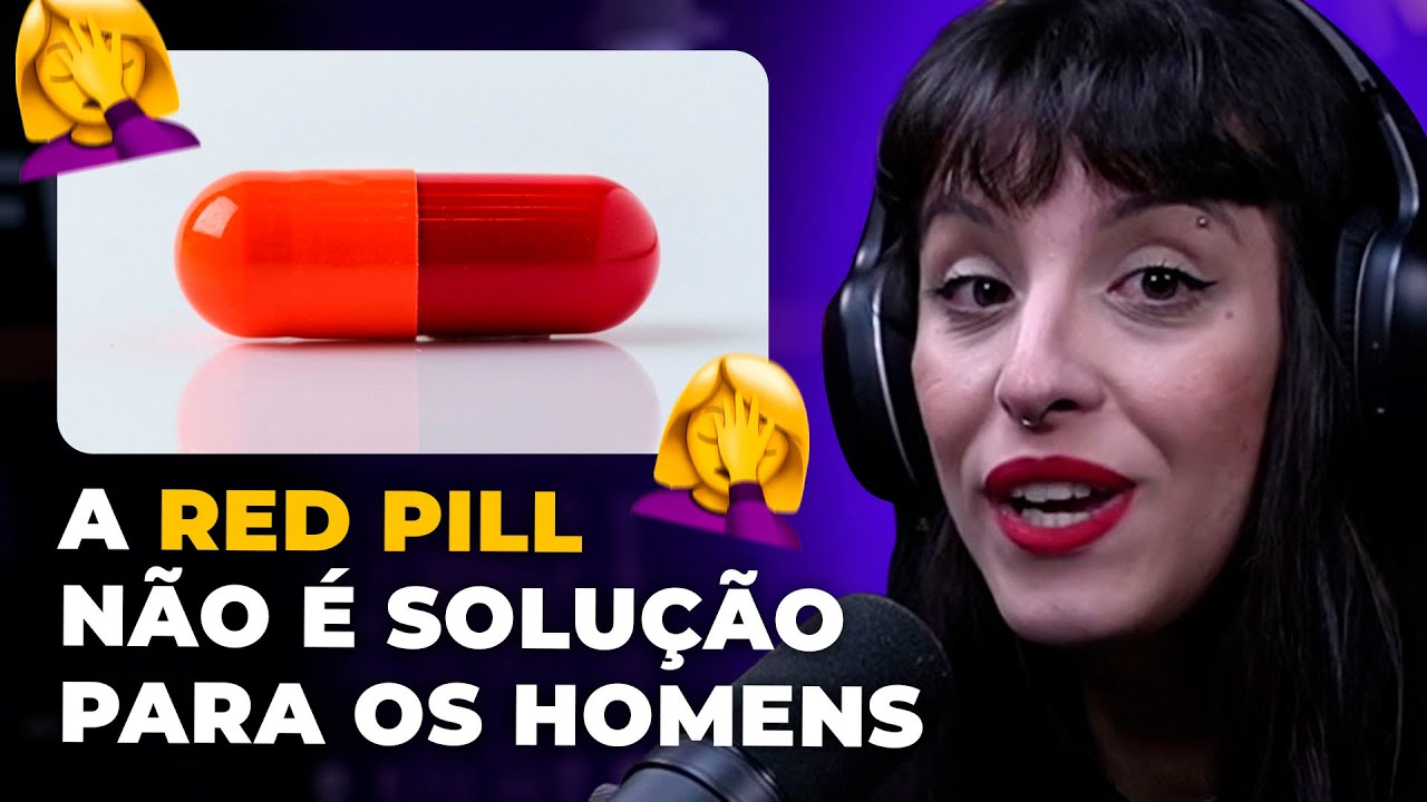 FEMINISTA DETONA A RED PILL (com Carolline Sardá) | PODCAST do MHM