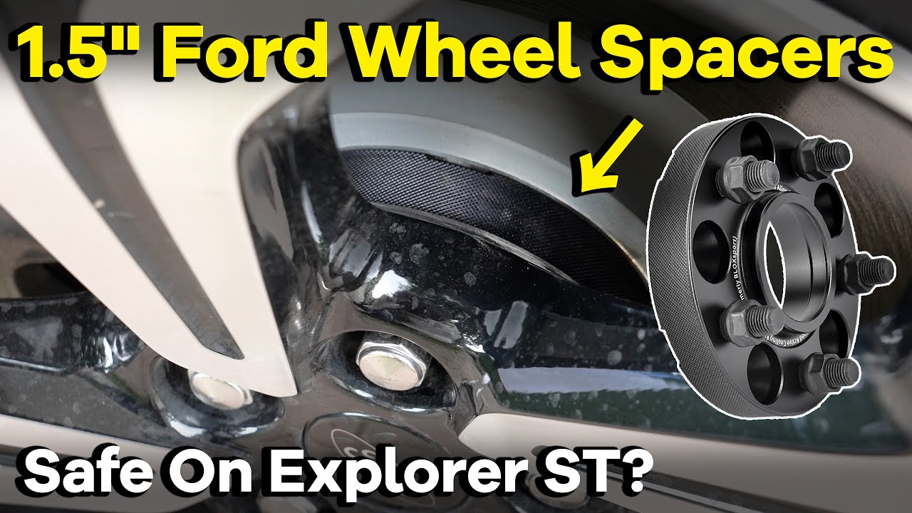 Are 1.5 Inch Ford Wheel Spacers Safe on Explorer 2023/2024? - BONOSS Ford Explorer ST Accessories