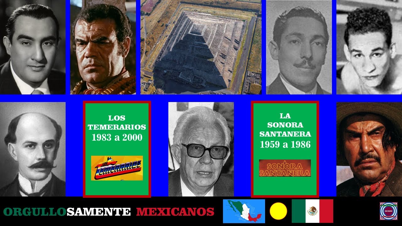 Orgullosamente Mexicanos. Parte 7.