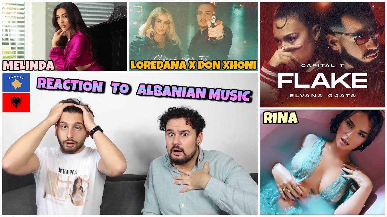 REACTION TO ALBANIAN MUSIC: DON XHONI x LOREDANA // CAPITAL T x ELVANA GJATA // RINA // MELINDA
