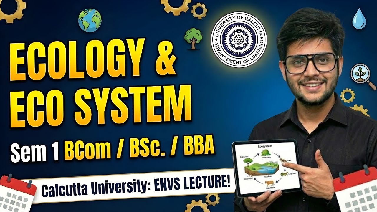 Unit 1 Ecology & Ecosystem One Shot Lecture | ENVS Semester 1 | Calcutta University | B.A/B.Sc/B.Com
