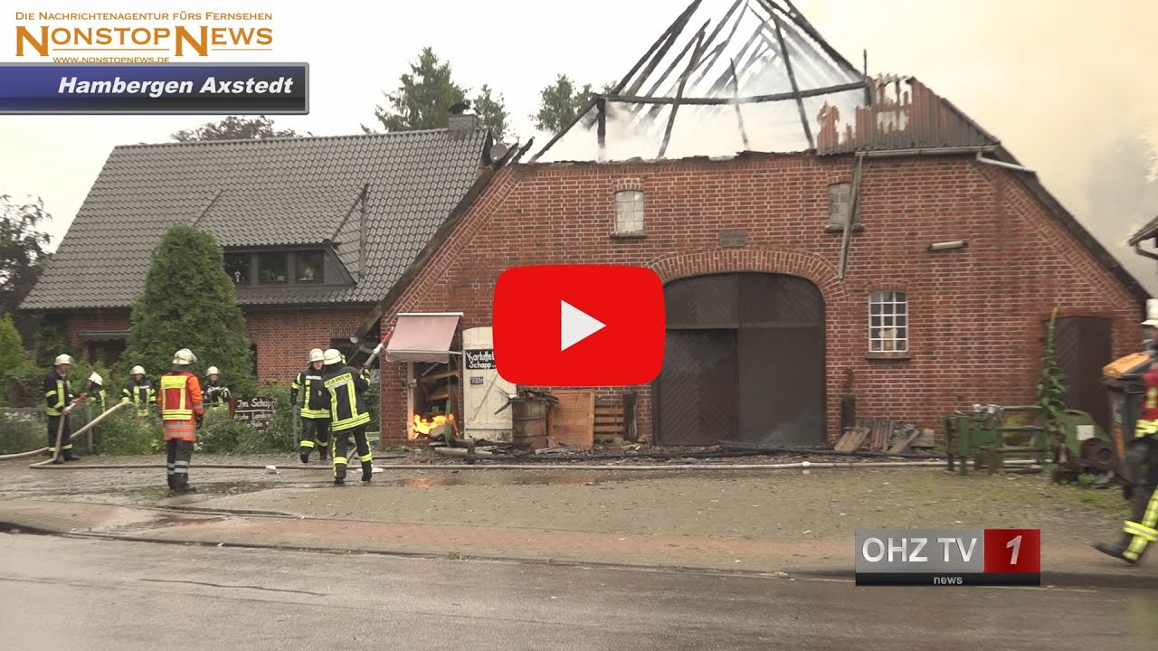 2021 07 05 Historische Scheune brennt nach Blitzschlag Axstedt