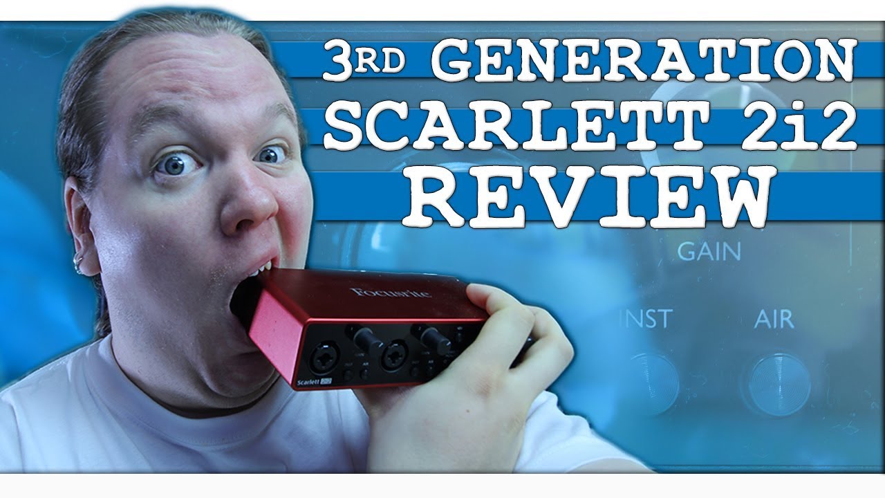 3rd Generation Scarlett 2i2 Review