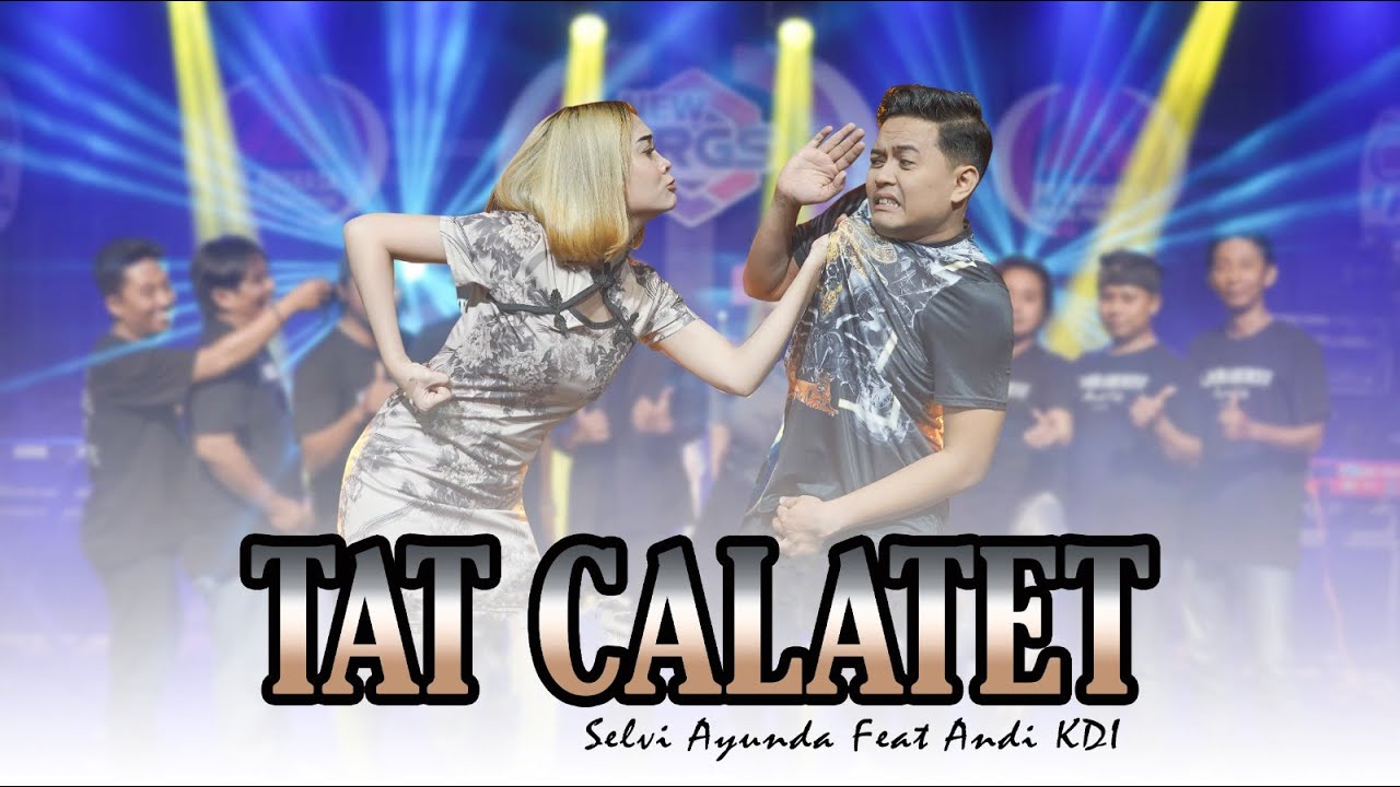 Selvi Ayunda feat. Andi Kdi - Tat Calatet [Official Live Music] I New RGS