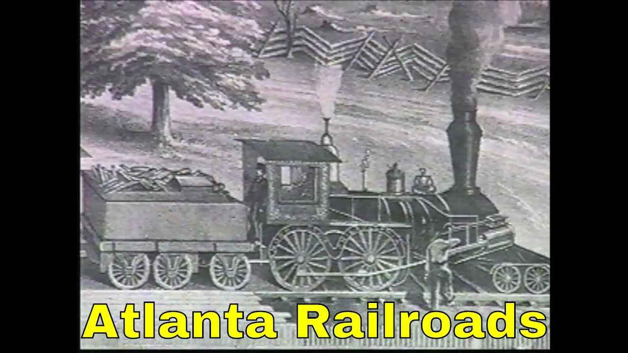 Atlanta Railroads their History & Story Pt1