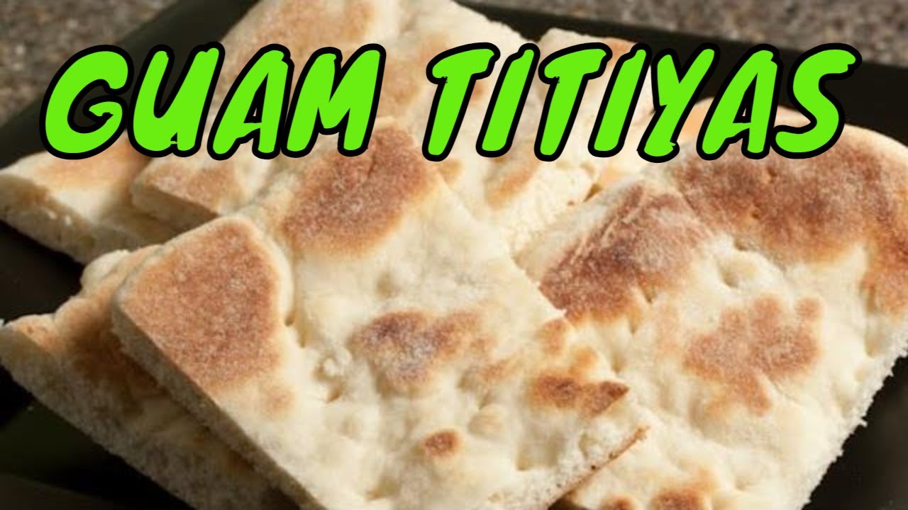 Guam TITIYAS Recipe | Guam Food | Chamorro Recipes