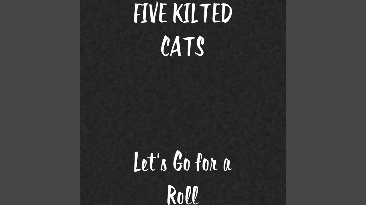 Let's Go for a Roll