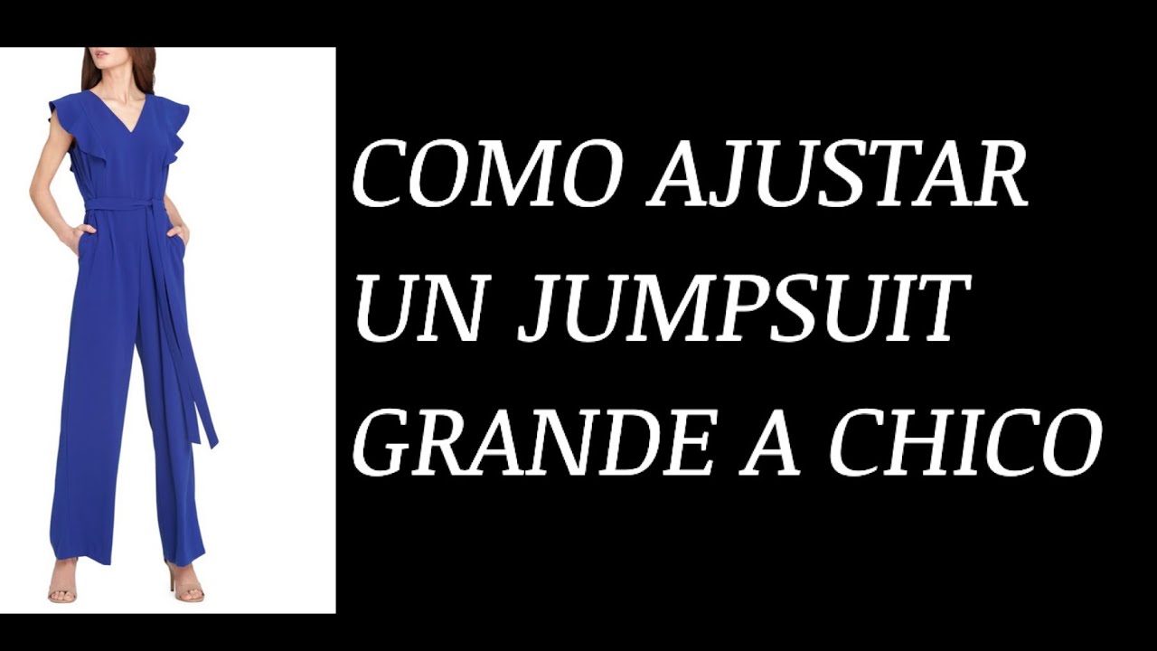 COMO AJUSTAR UN JUMPSUIT GRANDE ACHICÓ