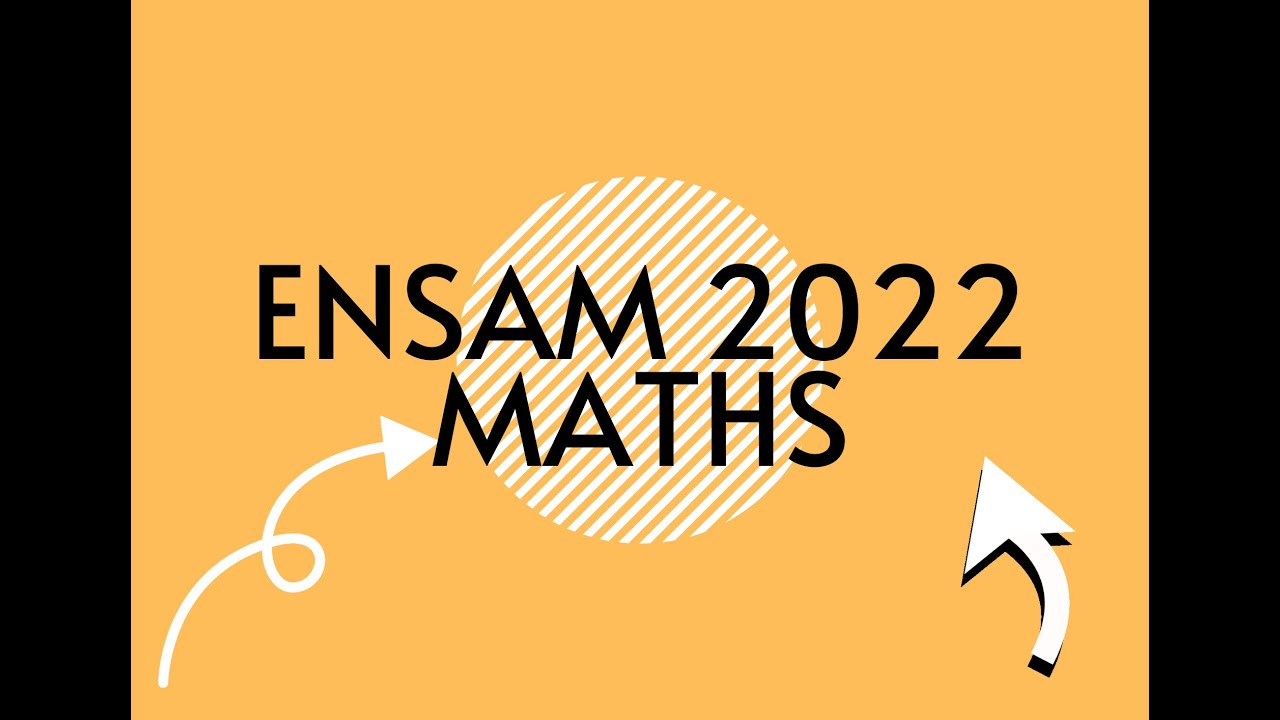 Correction coucours ENSAM 2022 (2/4)
