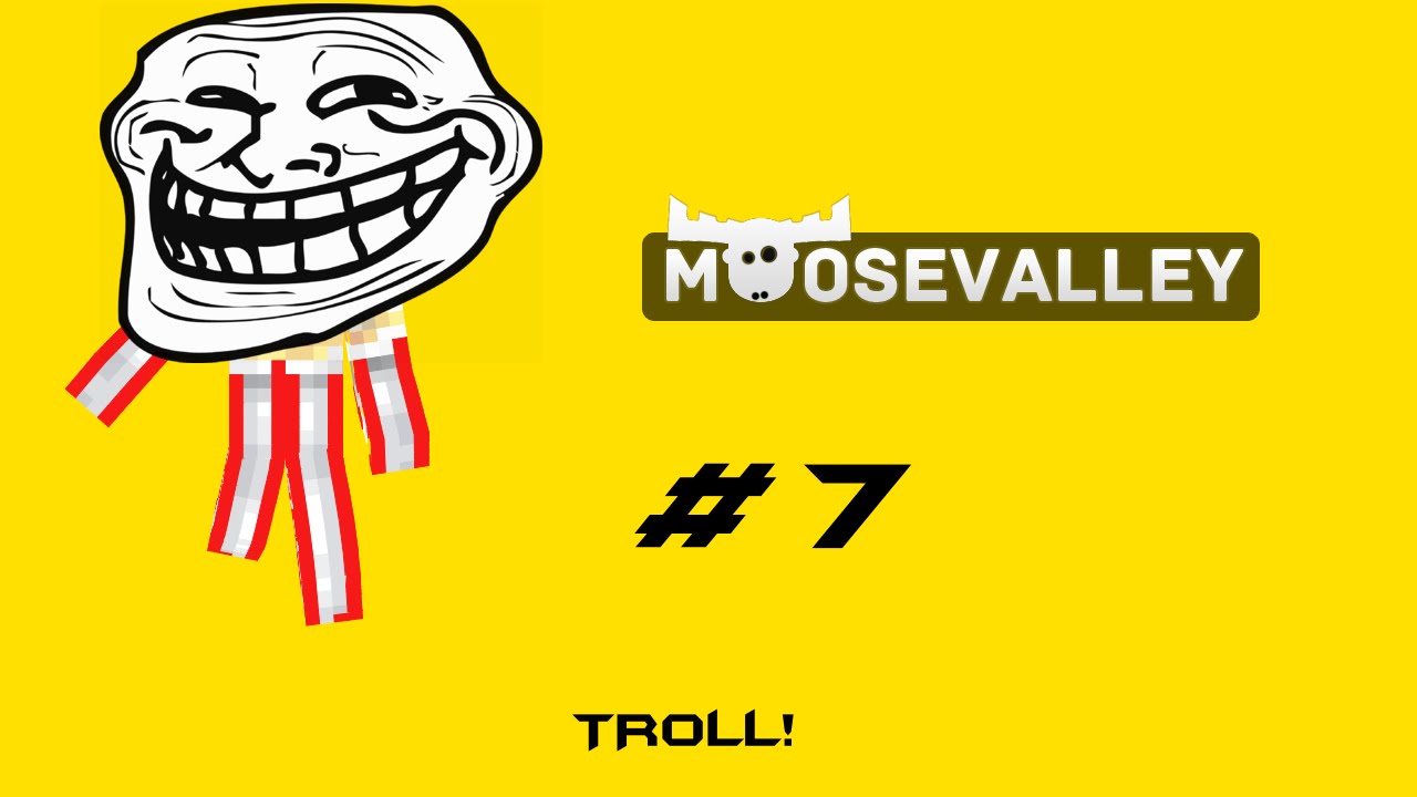 Minecraft - Moose Valley 1.7 - 7 - Troll!