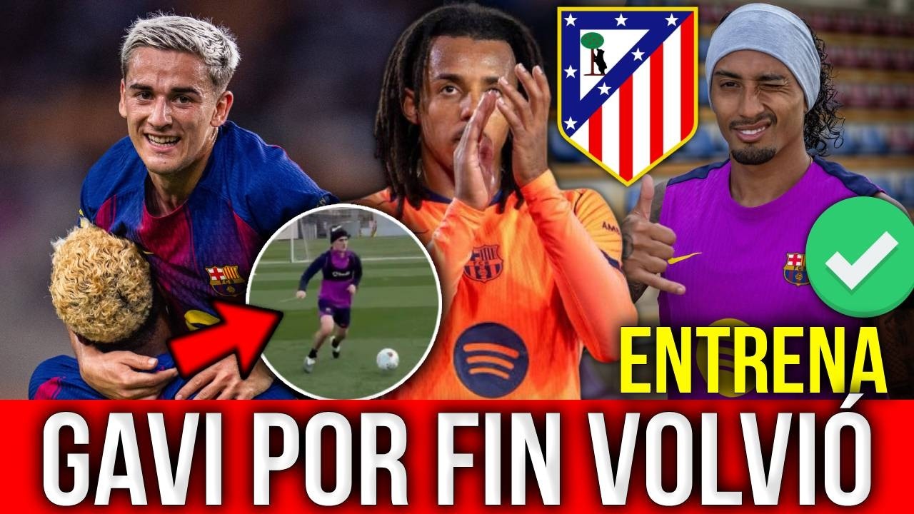 GAVI YA ENTRENA CON BALÓN ¿DÍA DE REGRESO? KOUNDÉ TIENE UN PROBLEMA, RAPHINHA LISTO