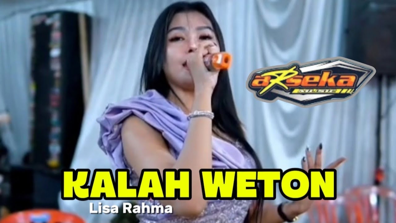 KALAH WETON - Lisa Rahma - Arseka Music | Ngopo awak dewe mbiyen kepetuk