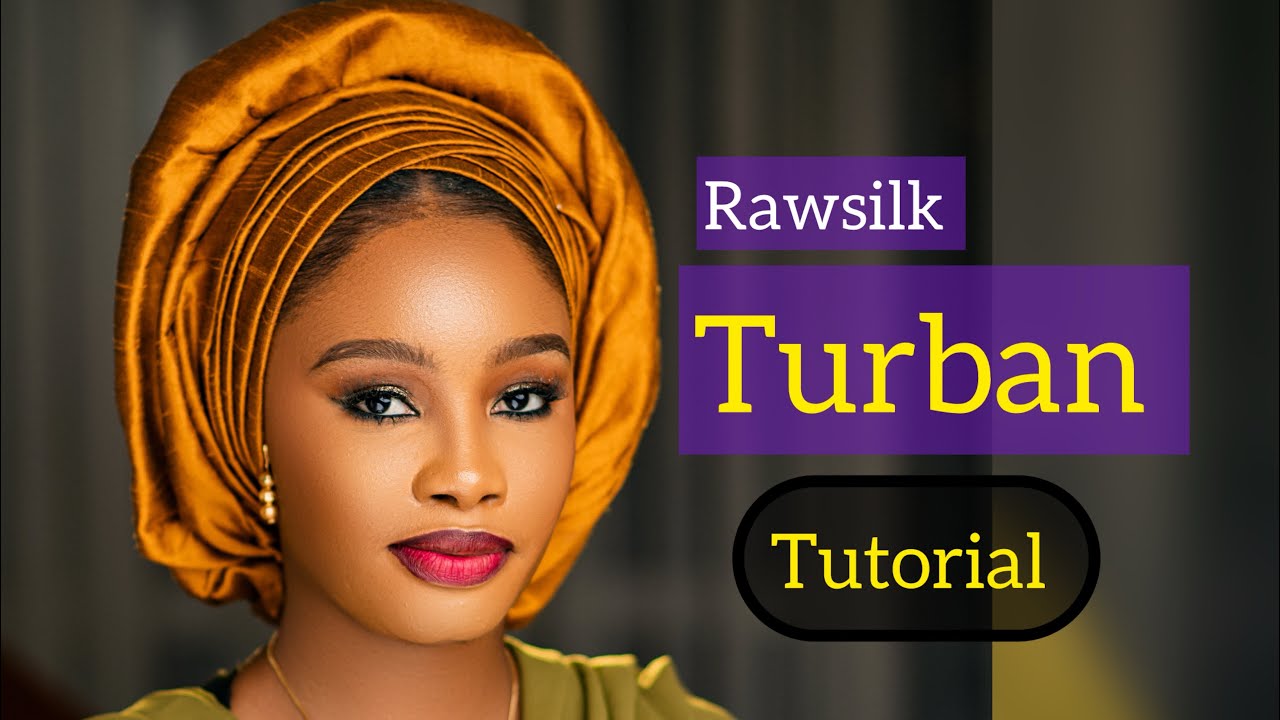 HOW TO TIE RAWSILK | Rawsilk turban tutorial
