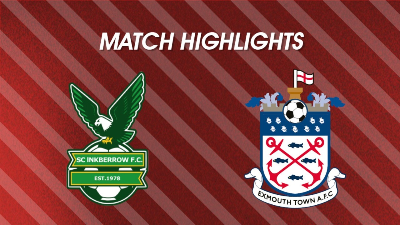 SWITCH MATCH HIGHLIGHTS & REACTION: Sporting Club Inkberrow 0-3 Exmouth Town