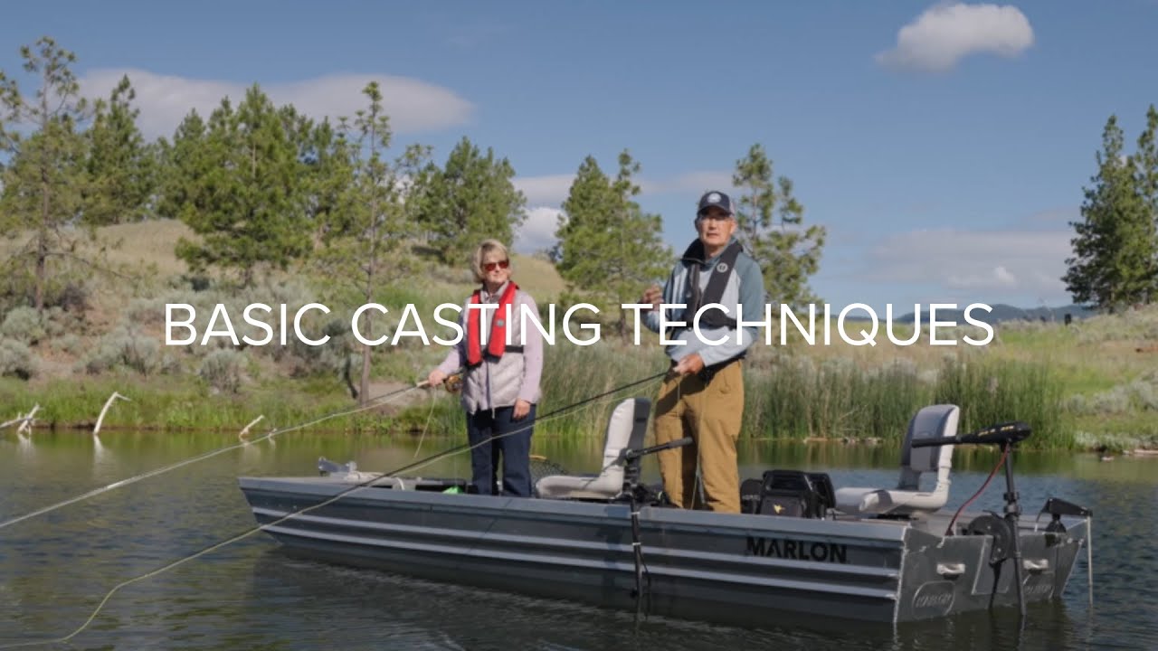 Stillwater Fishing Tips: Basic Casting Techniques