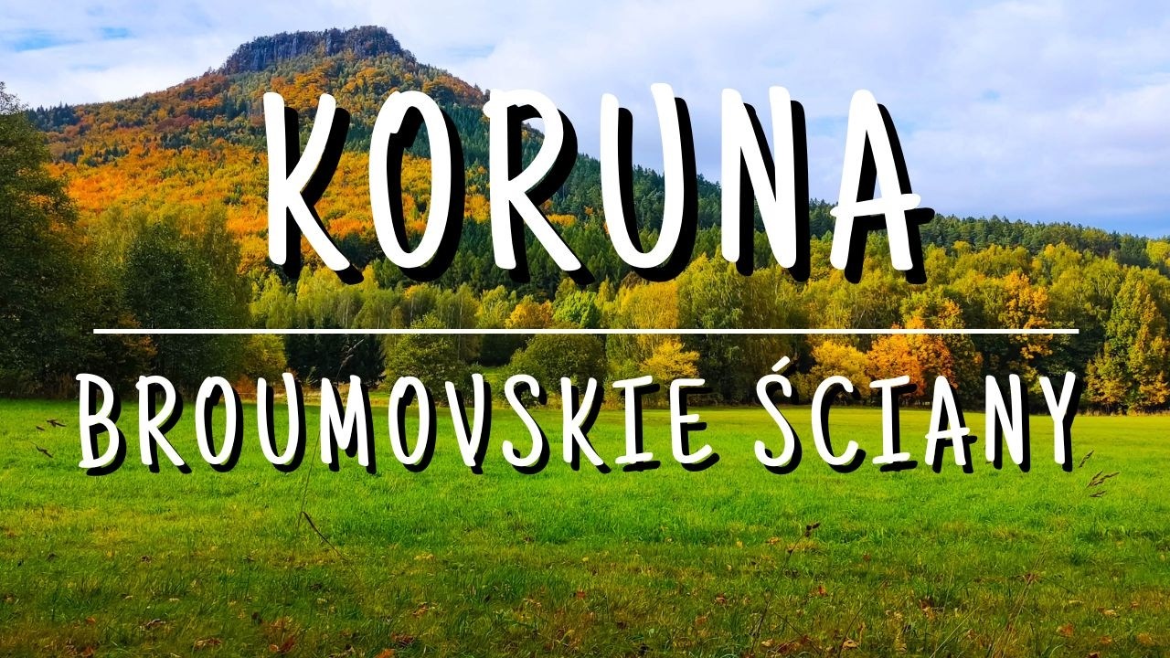 Broumovskie Ściany i Koruna - Czeskie Góry Stołowe z Božanova