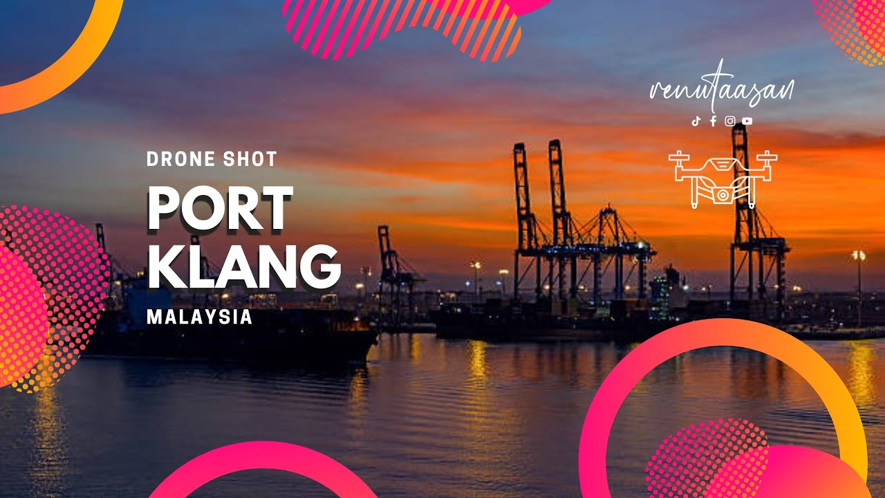 Cinematic City Drone Shots - Port Klang, Malaysia