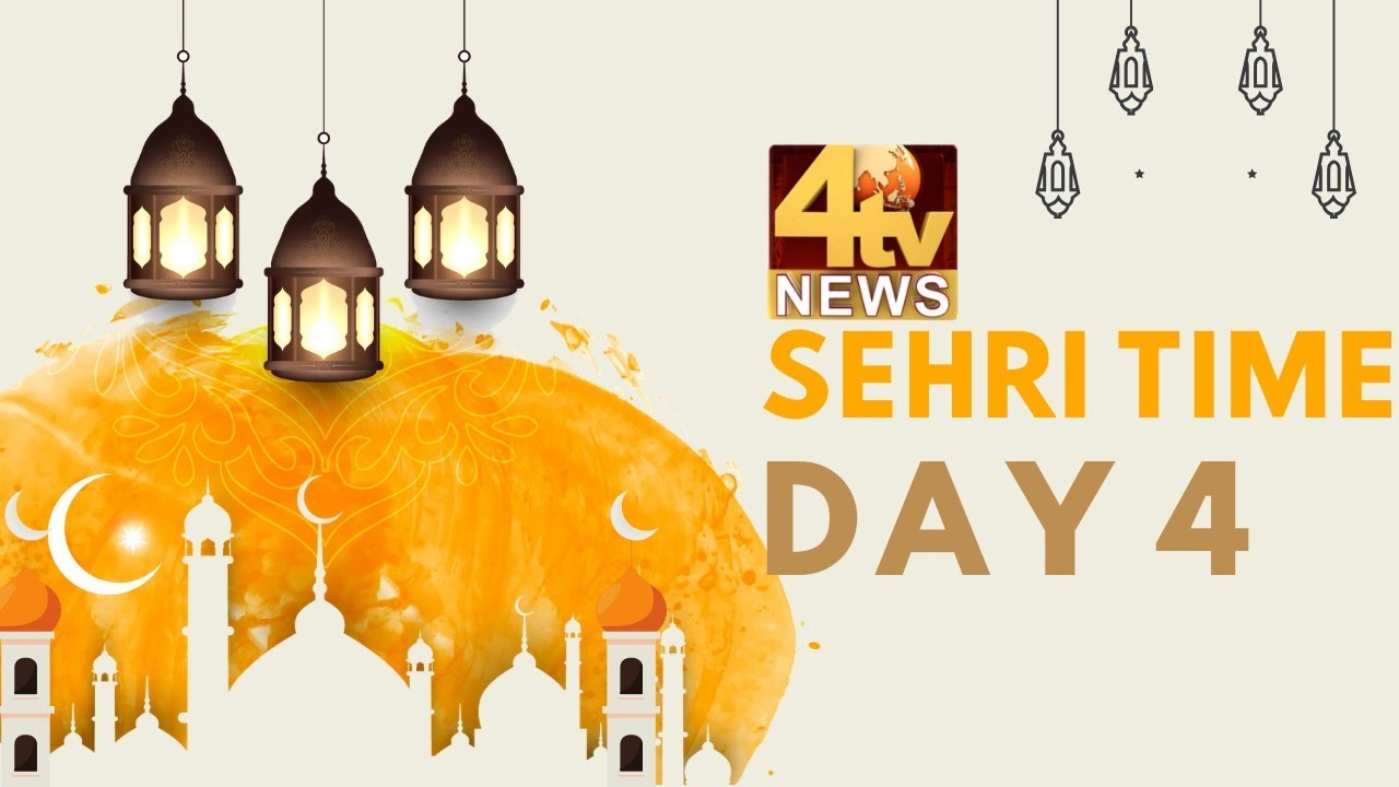 4tv Sehri Time - Live |  Day 4 | Ramzan 2020