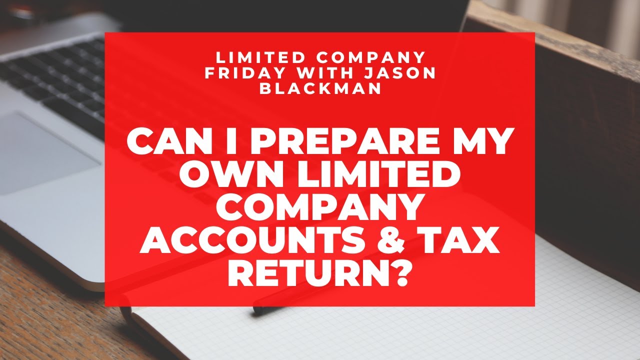 Can I prepare my own limited company accounts & tax return?