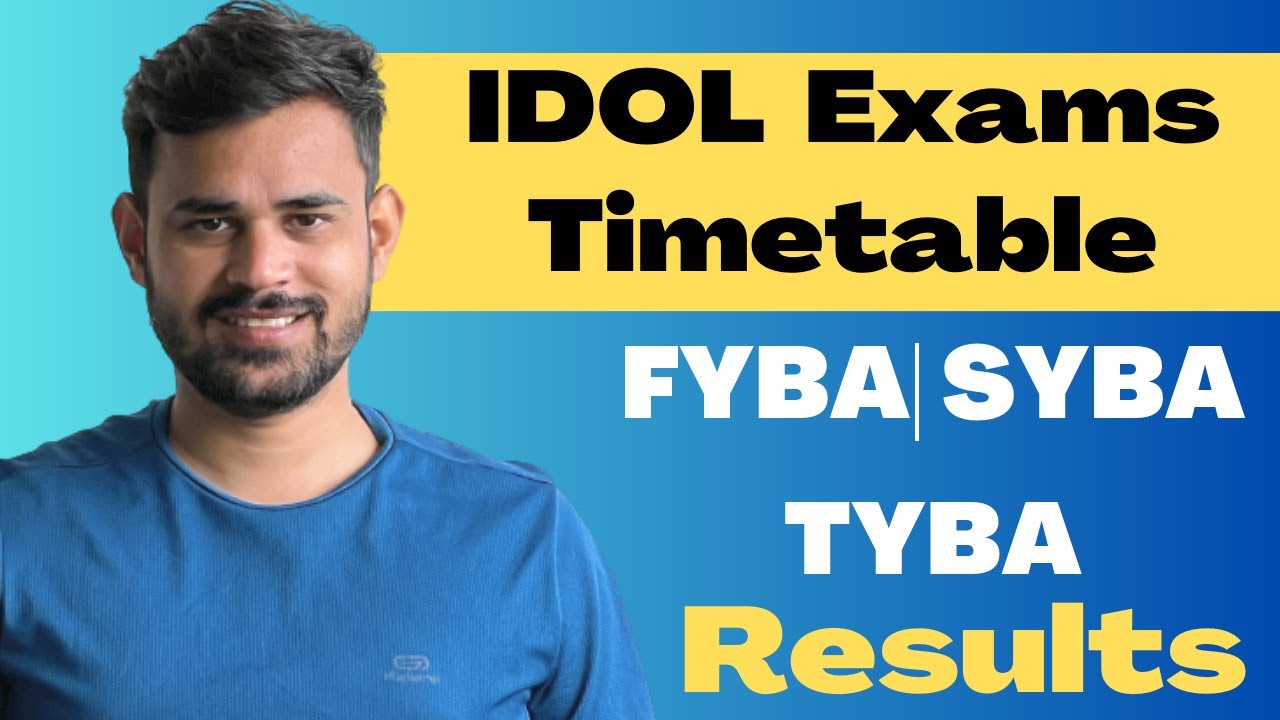 IDOL Examination time table | FYBA timetable | SYBA timetable