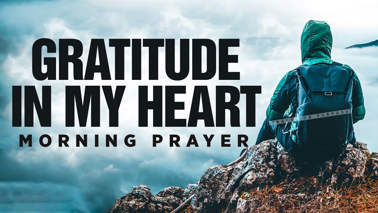 Start By Saying 'THANK YOU GOD' | A Morning Prayer of Gratitude and Thanks