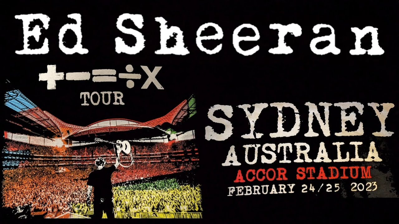 Ed Sheeran Sydney Australia Accor Stadium(full ver.) 24/02/2023 +-=÷× Tour Mathematics エド・シーラン