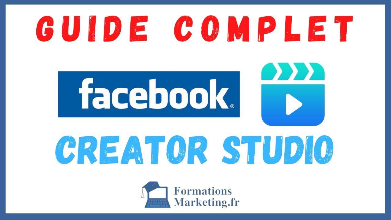Utiliser Facebook Creator Studio : Le Mode d'Emploi pour Programmer et G&eacute;rer (Guide)