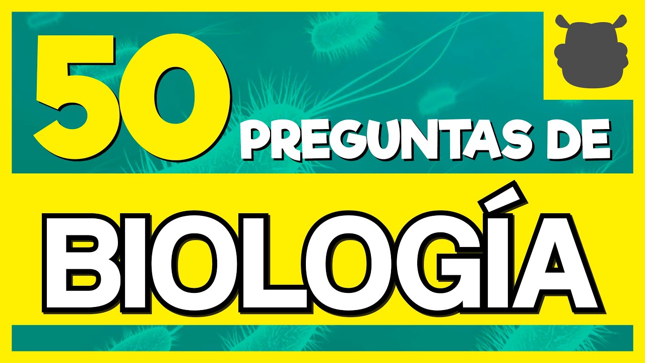 50 Preguntas de Biología (y sus Respuestas)🧬🙈 ¿Cuánto Sabes?
