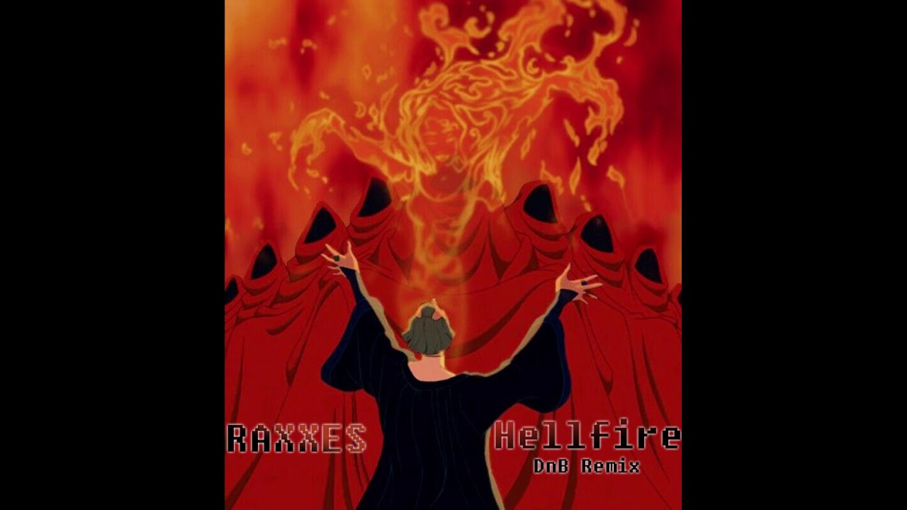 HELLFIRE - DnB Remix by Raxxes [Disney's Hunchback of Notre Dame]