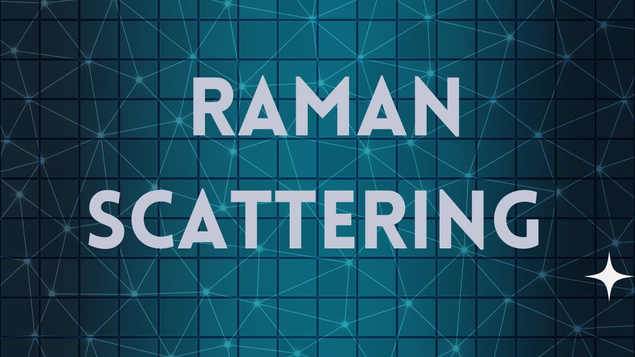 Raman Scattering | B.Sc. | NJPhysics