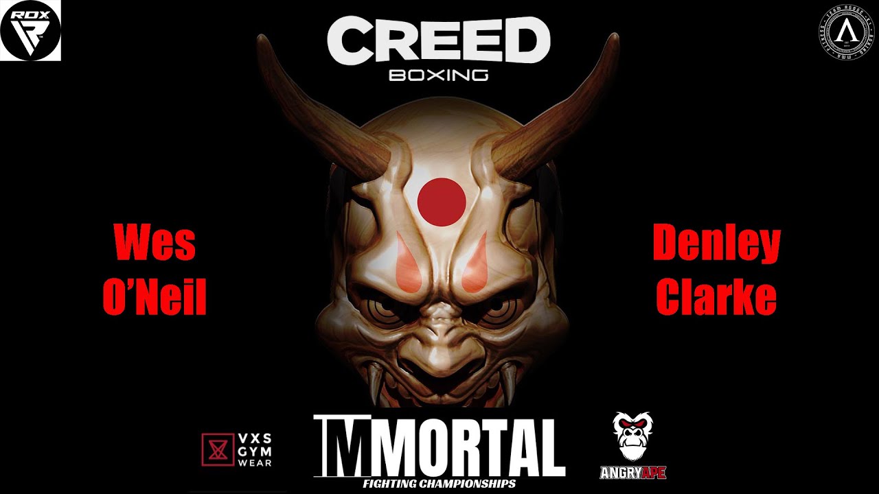 IMMORTAL: Part III Wes O'Neil vs Denley Clarke