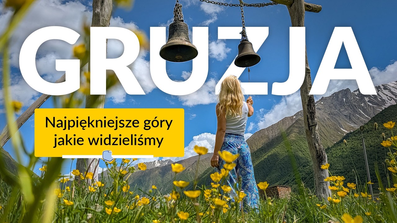 GRUZJA jak z BAJKI! Zobacz najpiękniejsze widoki i atrakcje Gruzji!