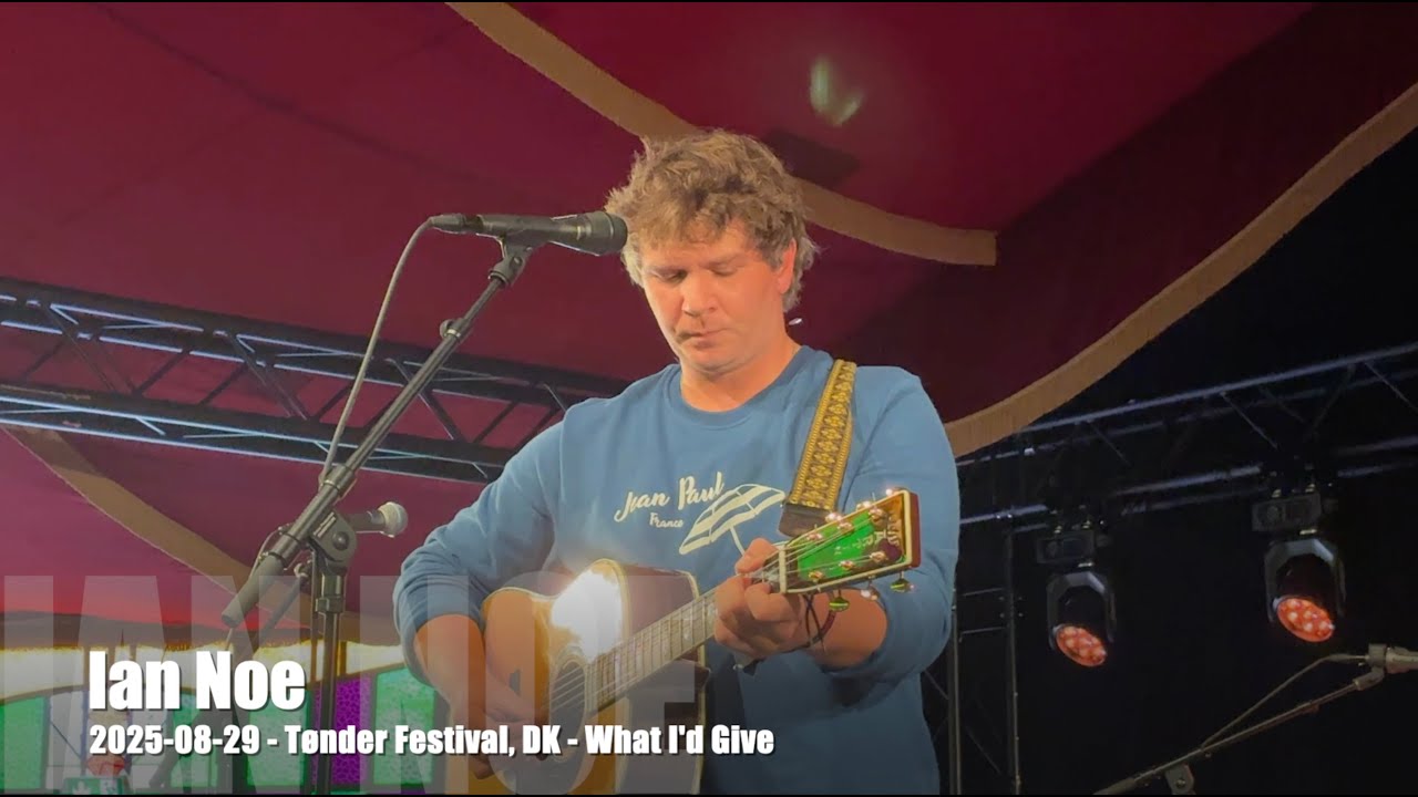 Ian Noe - What I'd Give - 2025-08-29 - Tønder Festival, DK