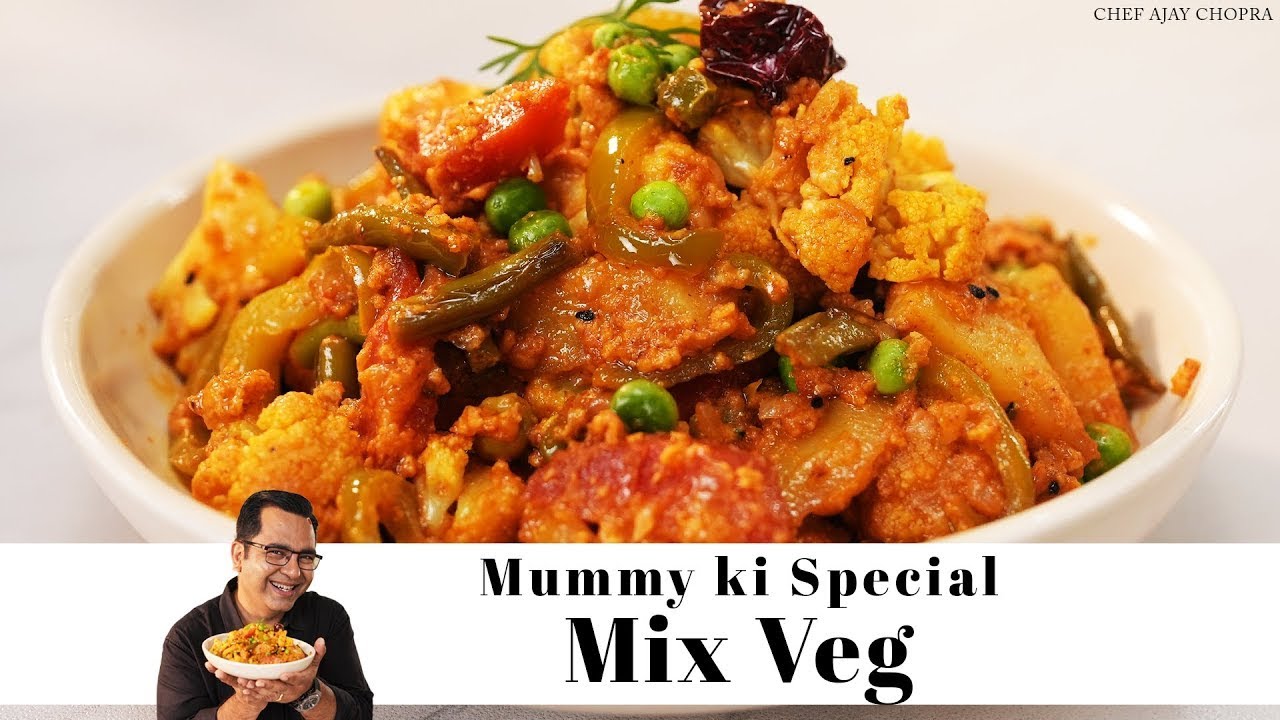 Mix Veg Recipe | मम्मी की मिक्स वेज सब्जी रेसिपी | Chef Ajay Chopra | Mix Vegetable Recipe