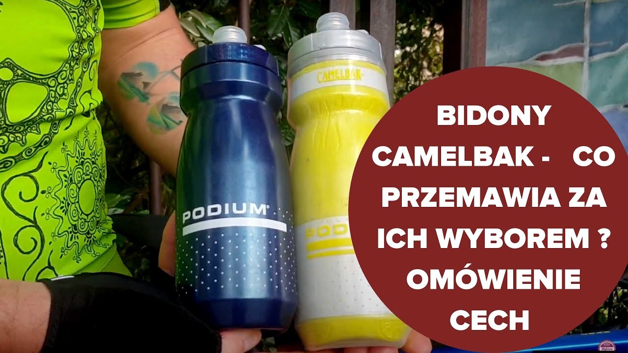 Bidony rowerowe Camelbak - skąd bierze się ich dobre imię? Kluczowe zalety i przewagi konkurencyjne.