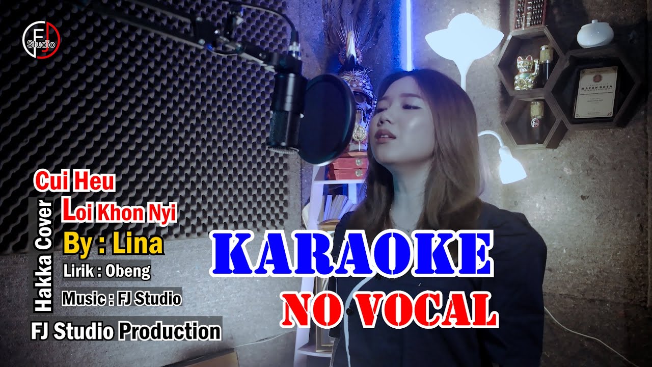 KARAOKE - CUI HEU LOI KHON NYI - Lagu Hakka No Vocal -卡拉ok