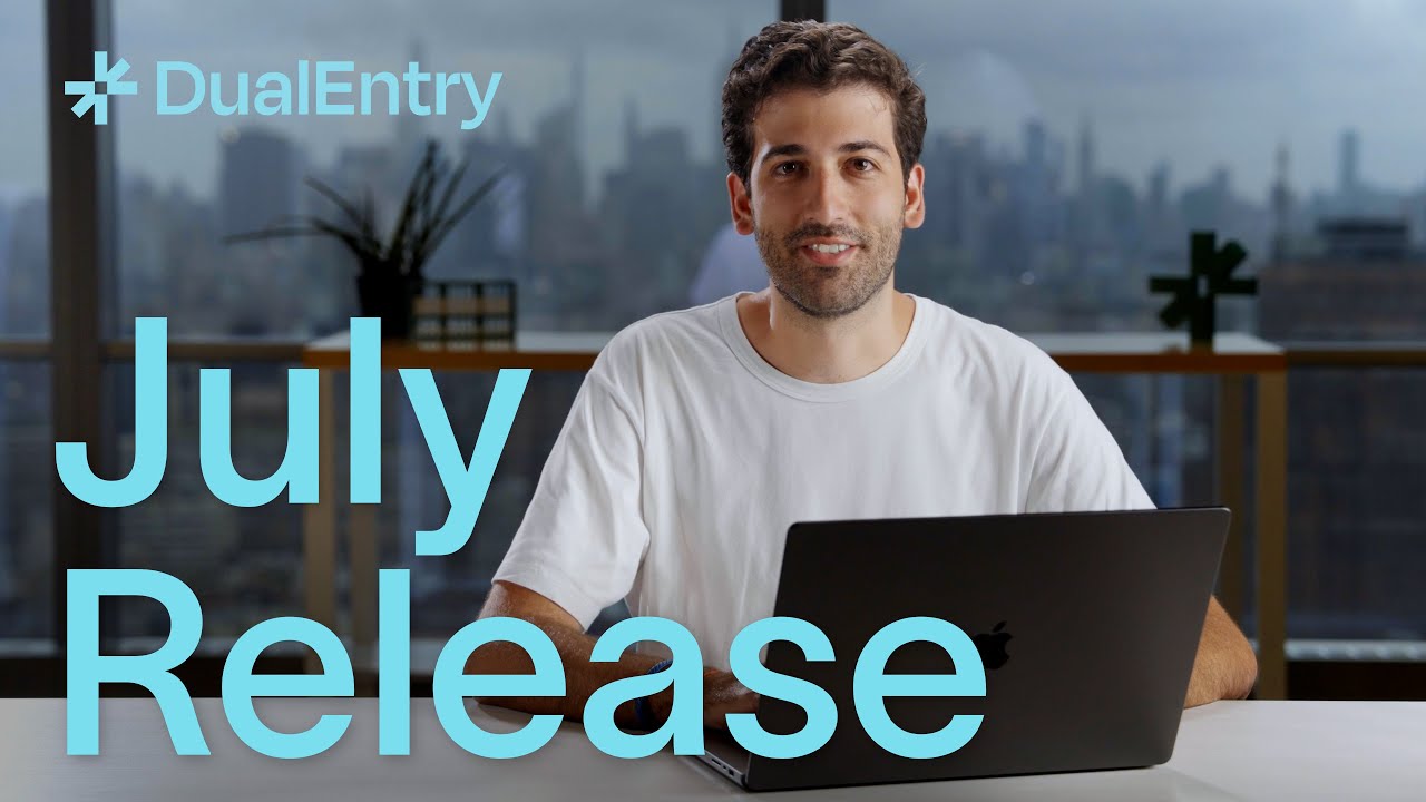 DualEntry Release — July 2025