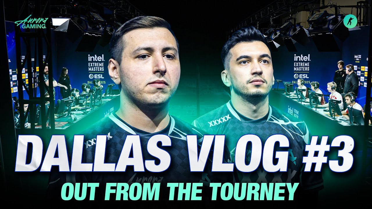 EMOTIONAL ROLLERCOASTER TOURNEY | AURORA VLOG | IEM Dallas 2025 (ENGLISH SUBTITLES)