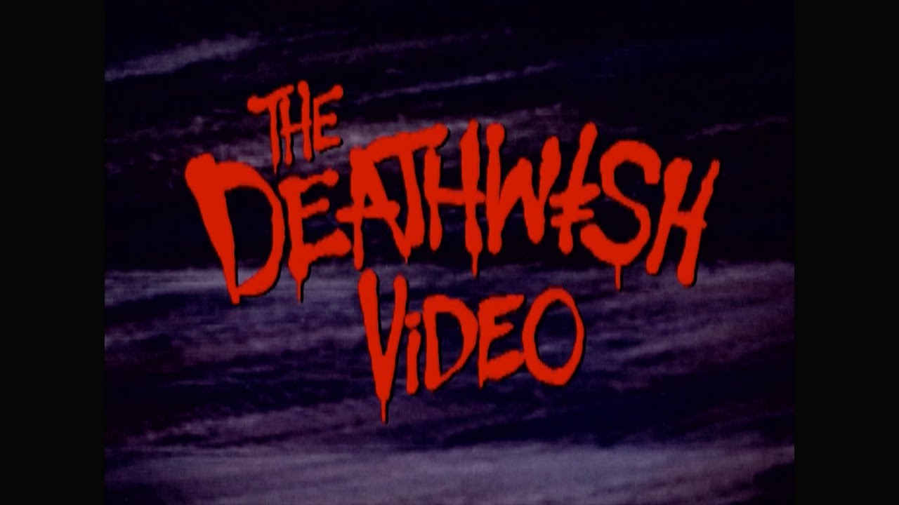 The Deathwish Video