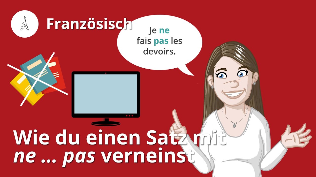 Verneinung mit ne ... pas: so geht's! – Französisch | Duden Learnattack