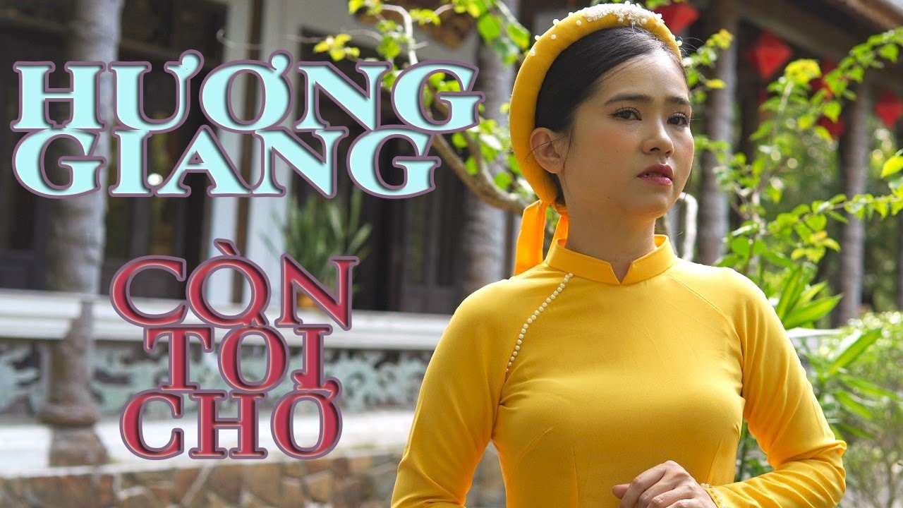 Thảo Nguyên | Hương Giang Còn Tôi Chờ | 4k MV | Nghe hoài không chán - Tuyệt phẩm em gái Huế 2024