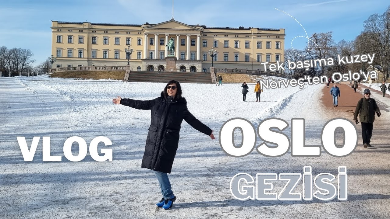 OSLO ŞEHİR TURU - OSLO TRAVELVLOG- 2 GÜNDE OSLO TURU 