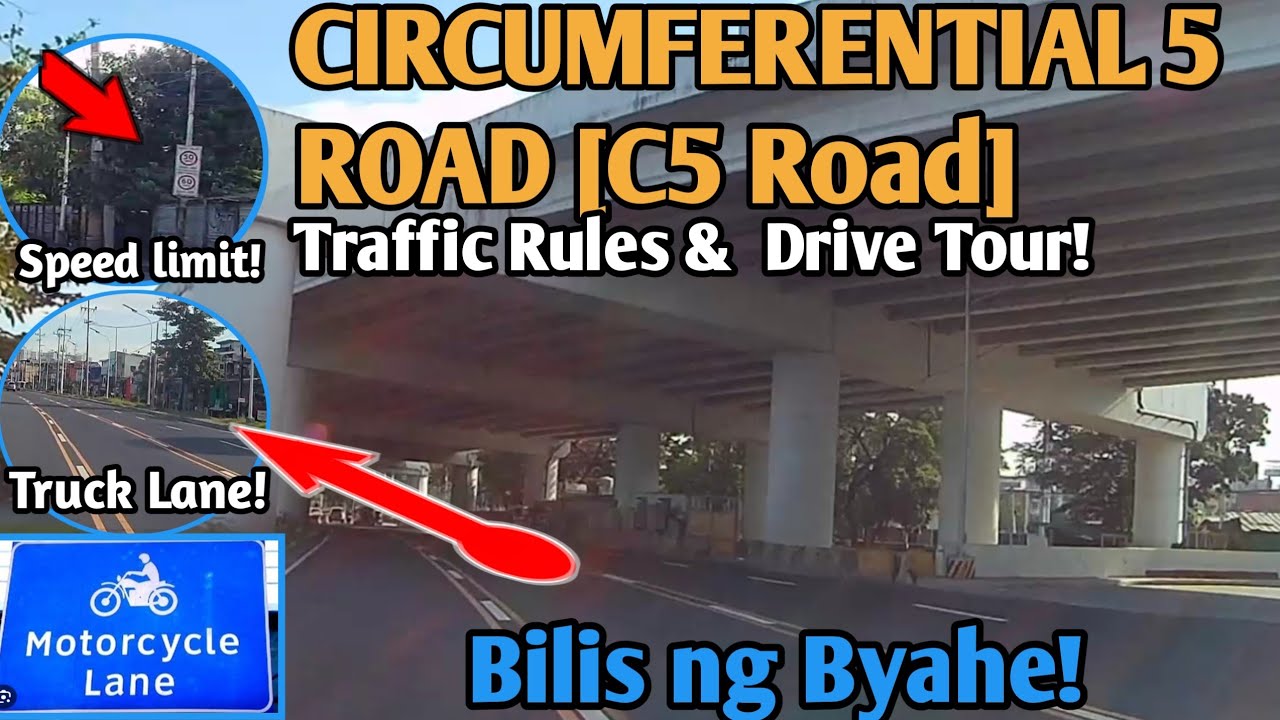 Traffic rules & drive tour;C5 ROAD /CIRCUMFERENTIAL 5 ROAD[Carlos P.Garcia]