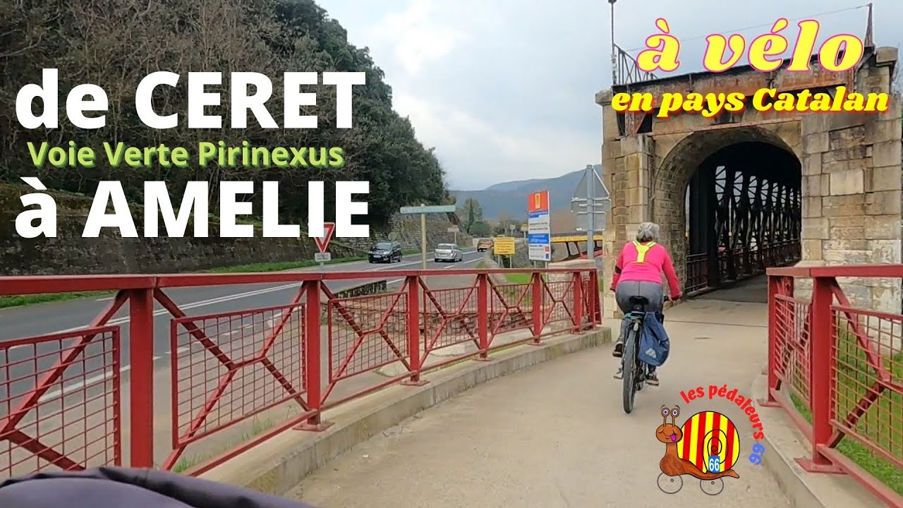 De Céret à Amélie les bains - Voie Verte Pirinexus - à vélo par les Pédaleurs 66 en Pays Catalan.