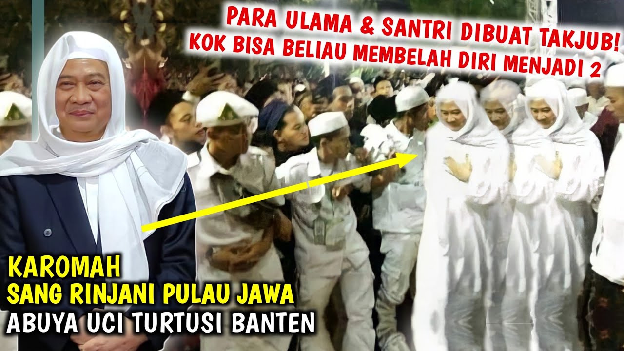 Terungkap! Inilah 3 Fakta Karomah Abuya Uci Turtusi Cilongok Banten - Bisa Membelah Diri Menjadi 2