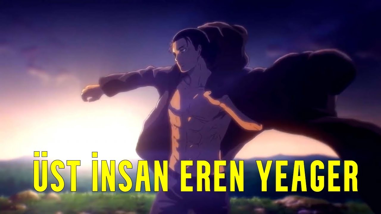 Eren Yeager ve Üstinsan / Attack On Titan İnceleme