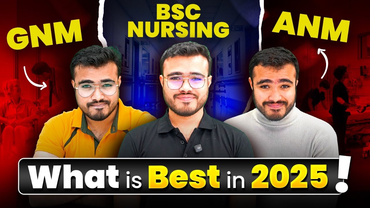 BSc Nursing vs GNM vs ANM &ndash; Which One is Best in 2025?